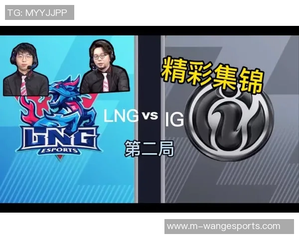 esports最新数据LNG在冠军杯中的耐力表现分析与评价探讨